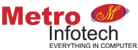 Metro Infotech