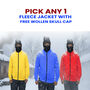 Pick Any 1 Fleece Jacket With Free Woolen Skull Cap (1FJ17)